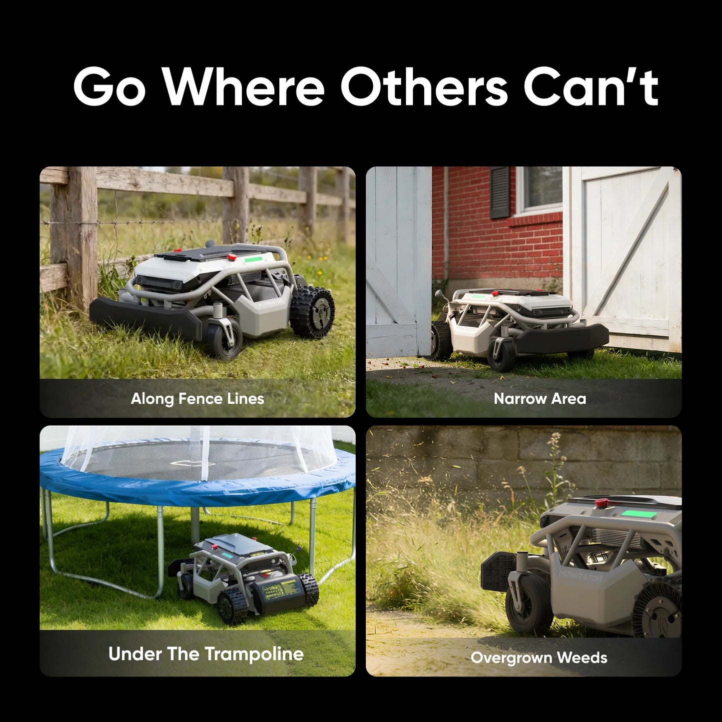 mowrator s1 2wd remote control mower maneuvers along fences, narrow areas, under trampolines, and weeds.